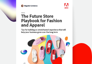 the future store playbook for fashion and apparel