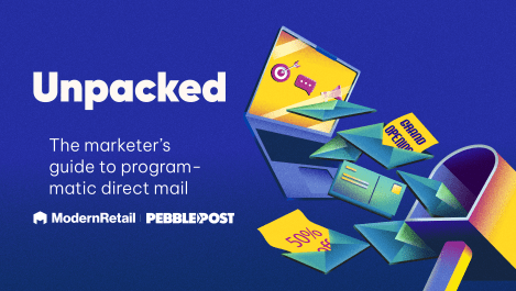 Unpacked: The marketer’s guide to programmatic direct mail 